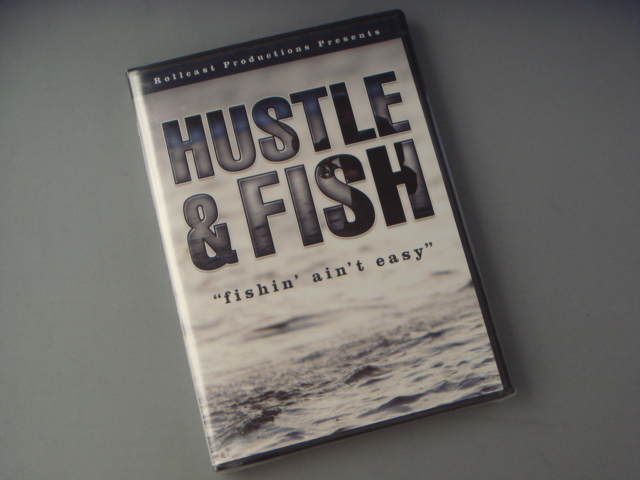 HUSTLE & FISH: FISHIN' AIN'T EASY